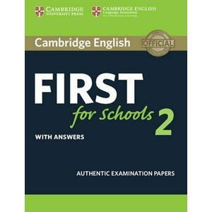 Cambridge English First for Schools 2 Student´s Book with answers - autorů kolektiv