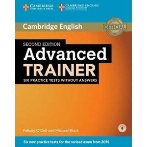 Advanced Trainer Six Practice Tests without Answers with Audio - Felicity O´Dell