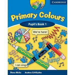 Primary Colours 1: Pupil s Book - Diana Hicks