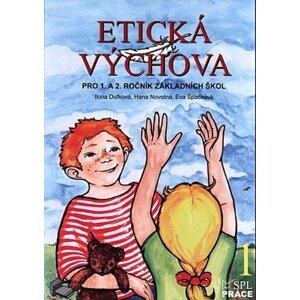 Etická výchova 1 - Pro 1. a 2. ročník ZŠ - Ilona Dufková