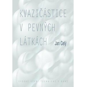 Kvazičástice v pevných látkách - Jan Celý