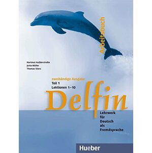 Delfin: Arbeitsbuch  Teil 1 (Lektionen 1-10) - Hartmut Aufderstrasse