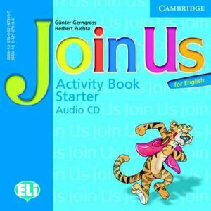 Join Us for English Starter Activity Book Audio CD - Günter Gerngross