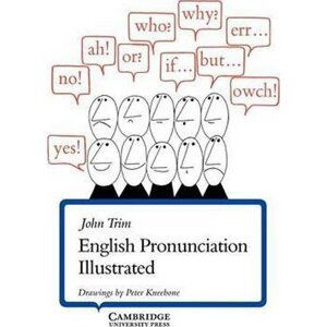 English Pronunciation Illustrated: Book - John Trim