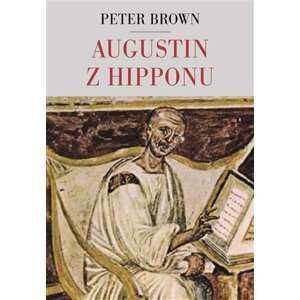 Augustin z Hipponu - Peter Brown