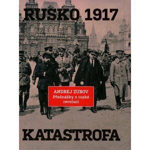 Rusko 1917 - Andrej Zubov