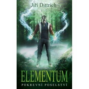 Elementum 3 - Pokrevní poselství - Jiří Dittrich