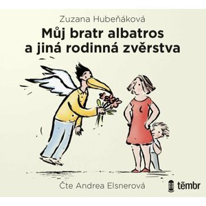 Můj bratr albatros a jiná rodinná zvěrstva - audioknihovna - Zuzana Hubeňáková