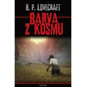 Barva z kosmu - Howard Phillips Lovecraft