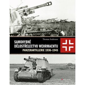 Samohybné dělostřelectvo Wehrmachtu - Thomas Anderson