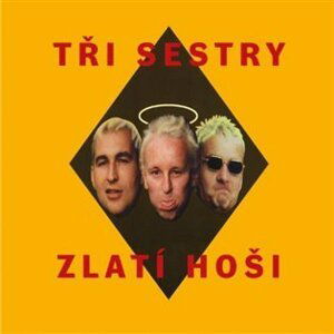 Zlatí hoši LP - Tři sestry