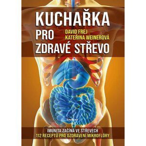 Kuchařka pro zdravé střevo - David Frej