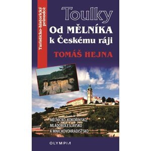 Toulky Od Mělníka k Českému ráji - Tomáš Hejna