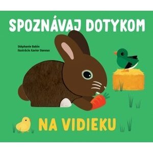 Spoznávaj dotykom Na vidieku - Stéphanie Babin