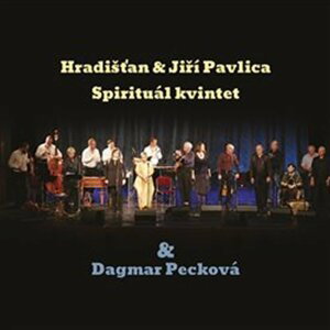 Hradišťan & Jiří Pavlica, Spirituál kvintet & D. Pecková - 2 CD - Hradišťan