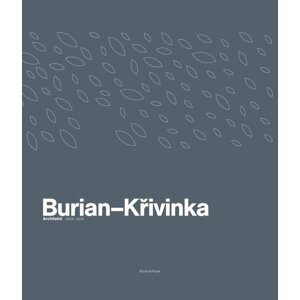 Burian-Křivinka: Architekti 2009-2019