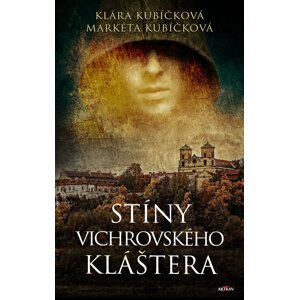 Stíny Vichrovského kláštera - Klára Kubíčková