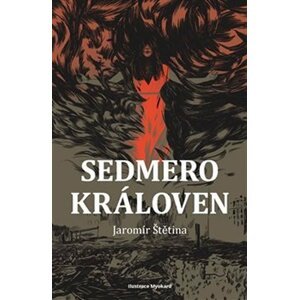 Sedmero královen - Jaromír Štětina