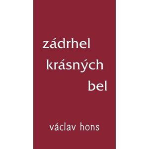 Zádrhel krásných bel - Václav Hons