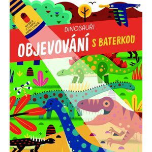 Dinosauři - Objevování s baterkou, 1.  vydání