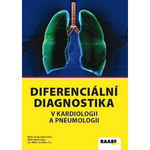 Diferenciální diagnostika v kardiologii a pneumologii 2 - Václava Bártů; Marek Janka; Jan Kábrt