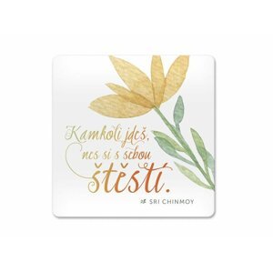 Korkový podtácek s citátem - Kamkoli jdeš, nes si s sebou štěstí - Sri Chinmoy