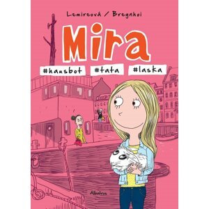 Mira - #hausbot #tata #laska - Sabine Lemireová