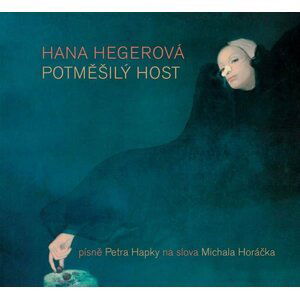 Potměšilý host - CD - Hana Hegerová
