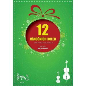 12 Vánočních koled pro housle a violoncello - Martin Rous