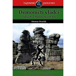 Démoničtí vládci českých a moravských hor - Otomar Dvořák