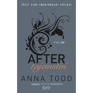 After 3: Tajemství, 2.  vydání - Anna Todd