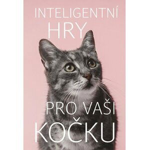 Inteligentní hry pro vaši kočku - Helen Redding