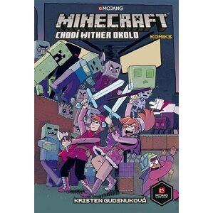 Minecraft komiks 3 - Chodí wither okolo - Kristen Gudsnuková