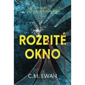 Rozbité okno - C. M. Ewan