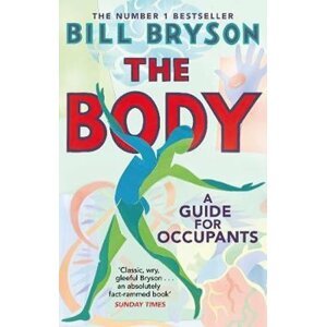 The Body : A Guide for Occupants - Bill Bryson