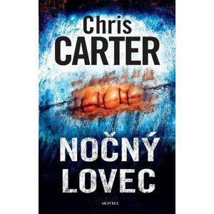 Nočný lovec - Chris Carter