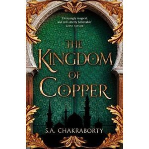 The Kingdom of Copper - S. A. Chakraborty