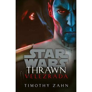 Star Wars - Thrawn. Velezrada - Timothy Zahn