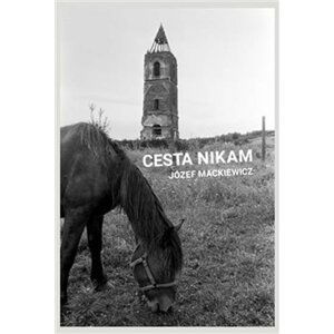 Cesta nikam - Józef Mackiewicz