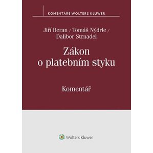 Zákon o platebním styku. Komentář - Jiří Beran