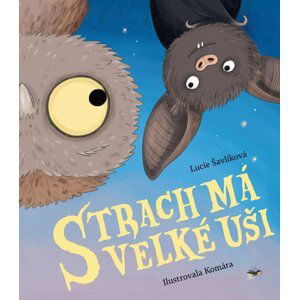 Strach má velké uši - Lucie Šavlíková