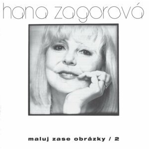 Hana Zagorová: Maluj zase obrázky / 2 - Hana Zagorová