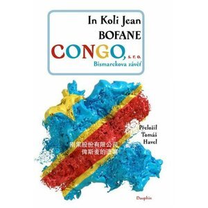 Congo s. r. o. - Bismarekova závěť - In Koli Jean Bofane