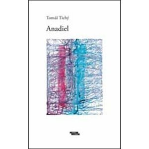 Anadiel - Tomáš Tichý
