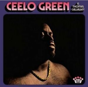 CeeLo Green: Ceelo Green Is Thomas Callaway LP - CeeLo Green