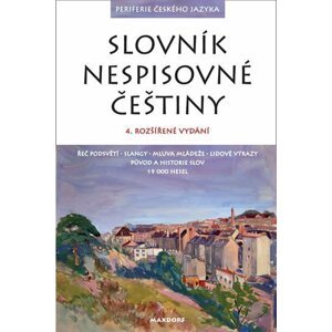 Slovník nespisovné češtiny, 4. vydání - Jan Hugo