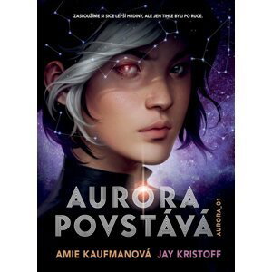 Aurora povstává - Amie Kaufmanová