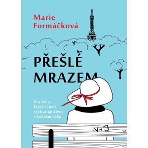 Přešlé mrazem - Marie Formáčková