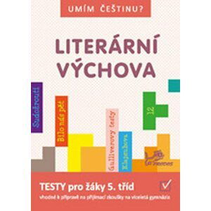 Umím češtinu? - Literární výchova 5 - 9, 1.  vydání - Hana Mikulenková