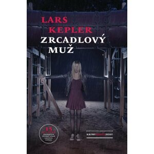 Zrcadlový muž - Lars Kepler